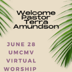 June 28 UMCMV Virtual Worship