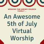 July 5 Online Virtual Worship