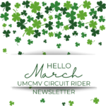 March 2024 UMCMV Circuit Rider Newsletter is HERE! Hello March!